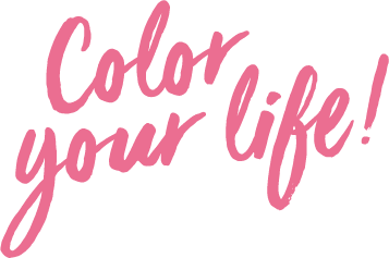 Color your live!